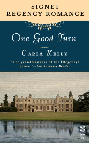 One Good Turn by Carla Kelly