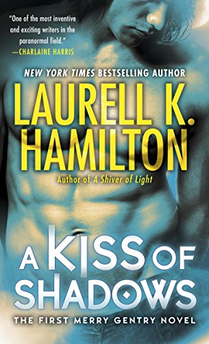 A Kiss of Shadows by Laurell K. Hamilton
