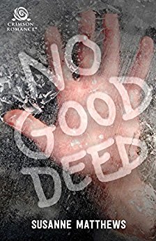 No Good Deed by Susanne Matthews