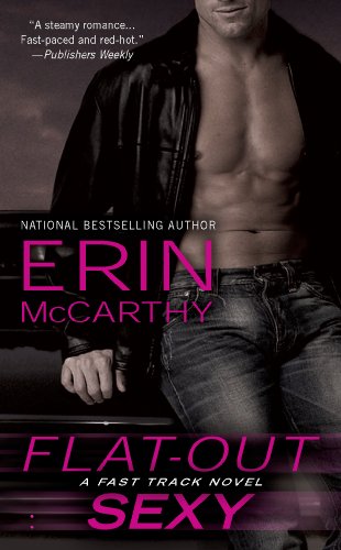Flat Out Sexy by Erin McCarthy