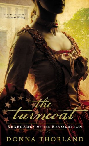 The Turncoat: Renegades of the Revolution by Donna Thorland