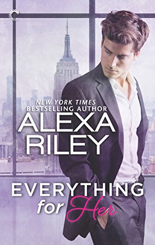 Everything For Her by Alexa Riley