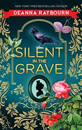 Silent in the Grave by Deanna Raybourn