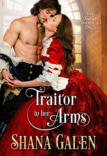 Traitor in Her Arms by Shana Galen