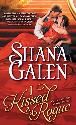 I Kissed A Rogue by Shana Galen