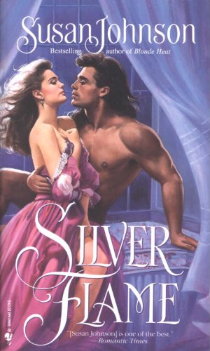 Silver Flame by Susan Johnson