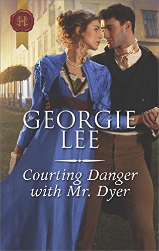 Courting Danger with Mr. Dyer by Georgie Lee