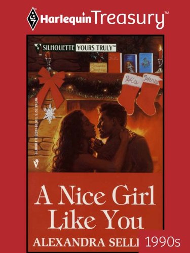 A Nice Girl Like You by Alexandra Sellers