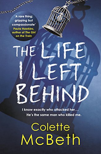 The Life I Left Behind by Colette McBeth