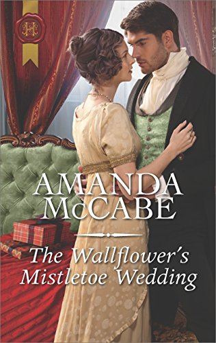 The Wallflower’s Mistletoe Wedding by Amanda McCabe