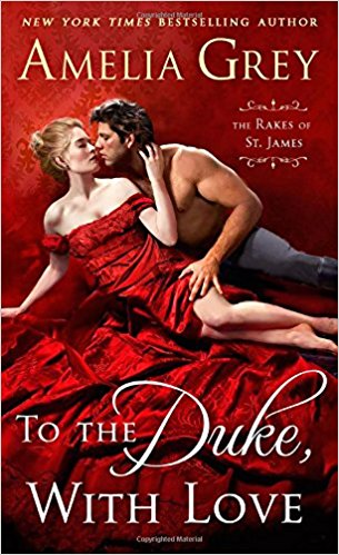 To the Duke, With Love by Amelia Grey