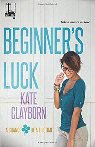 Beginner’s Luck by Kate Clayborn