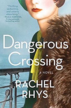 A Dangerous Crossing by Rachel Rhys