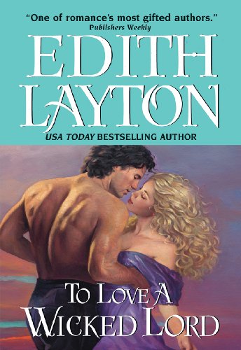 To Love a Wicked Lord by Edith Layton