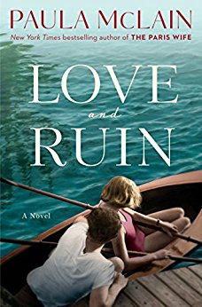 Love and Ruin: A Novel by Paula McLain