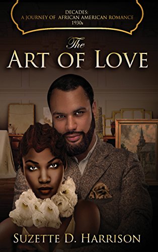 The Art of Love: A Guest Post by Suzette D. Harrison