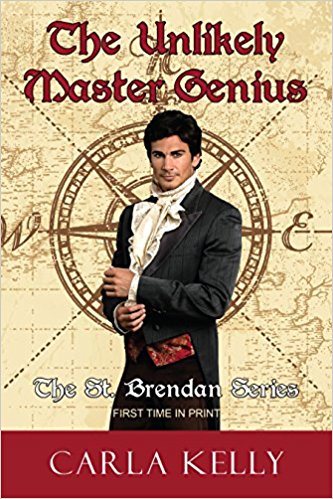 The Unlikely Master Genius by Carla Kelly