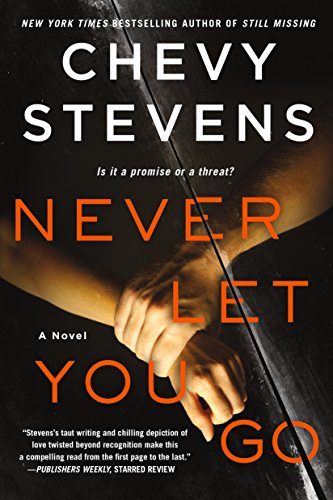 Never Let You Go by Chevy Stevens