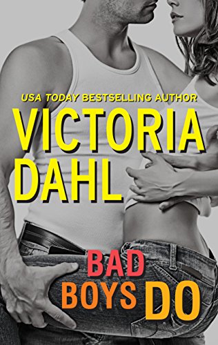 Bad Boys Do by Victoria Dahl