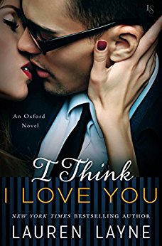 I Think I Love You by Lauren Layne