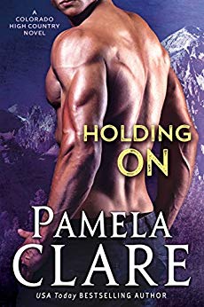 Holding on by Pamela Clare