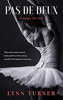 Pas de Deux: A Dance for Two by Lynn Turner