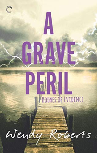 A Grave Peril by Wendy Roberts