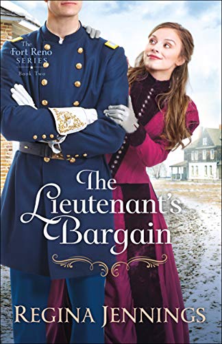 The Lieutenant’s Bargain by Regina Jennings