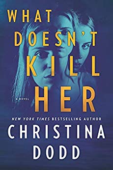 What Doesn’t Kill Her by Christina Dodd