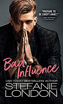 Bad Influence by Stefanie London