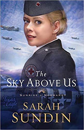 The Sky Above Us by Sarah Sundin