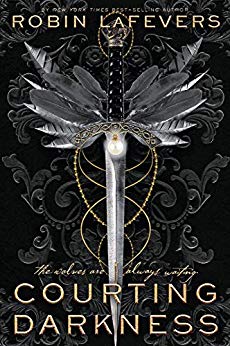 Courting Darkness by Robin LaFevers