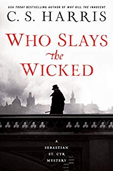 Who Slays the Wicked by C.S. Harris