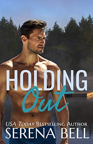 Holding Out by Serena Bell