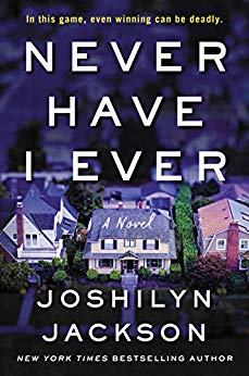 Never Have I Ever by Joshilyn Jackson
