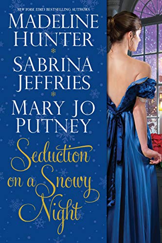 Seduction on a Snowy Night by Madeline Hunter, Sabrina Jeffries & Mary Jo Putney