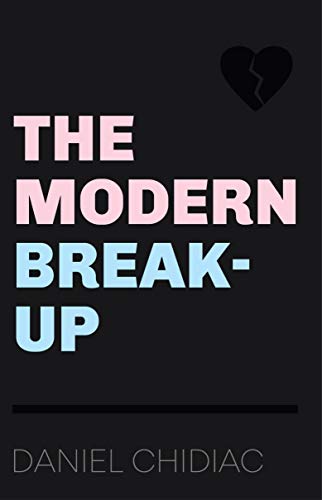 Win a copy of The Modern Break-Up from Daniel Chidiac!