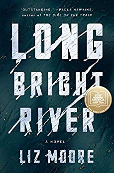 Long Bright River by Liz Moore