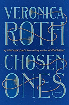 Chosen Ones by Veronica Roth