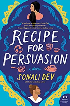 Recipe for Persuasion by Sonali Dev