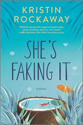 She’s Faking It by Kristin Rockaway