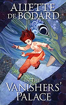 In the Vanisher’s Palace by Aliette de Bodard