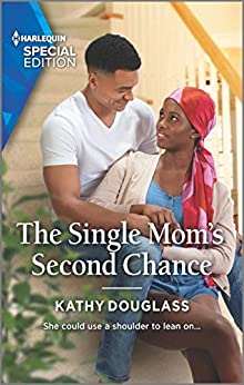 The Single Mom’s Second Chance by Kathy Douglass
