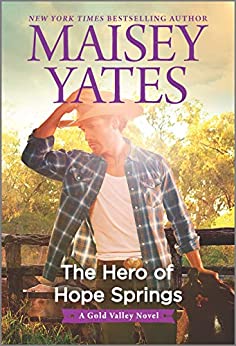 The Hero of Hope Springs by Maisey Yates