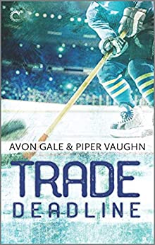 Trade Deadline by Avon Gale and Piper Vaughn