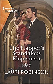 The Flapper’s Scandalous Elopement by Lauri Robinson