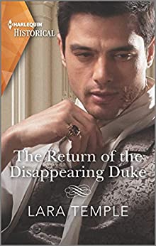 The Return of the Disappearing Duke by Lara Temple
