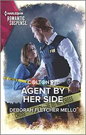 Colton 911: Agent By Her Side by Deborah Fletcher Mello