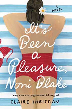 It’s Been a Pleasure, Noni Blake by Claire Christian