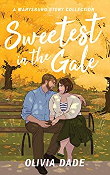 Sweetest in the Gale by Olivia Dade